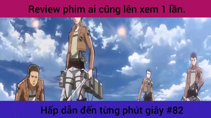review phim bom tấn hãy xem dù chỉ 1 lần #82