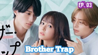 BROTHER TRAP (2023) Ep 03 Sub Indonesia