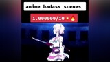 anime badass scenes animes badassmoment #op animeedit epico