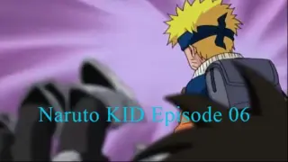 Naruto KID Episode 06
