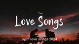 Best opm love songs 2024 - tagalog opm 2024 songs - opm love songs tagalog