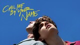 Call Me by Your Name [2017]
