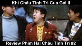 Khi Châu Tinh Trì Cua Gái ll Phần 2