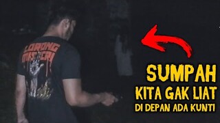 🔴 844- SUMPAH ❗ KITA GAK LIAT DI DEPAN ADA KUNTI