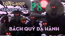 Tóm Tắt " Bách Quỷ Dạ Hành " | P8 | AL Anime