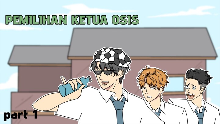 PEMILIHAN KETUA OSIS PART 1 || Animasi lucu || Animasi lokal