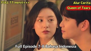 Alur Cerita Queen of Tears Episode 7-8 Full Bahasa Indonesia