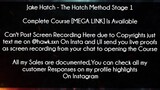 Jake Hatch Course The Hatch Method Stage 1 Download