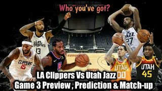 Utah Jazz Vs LA Clippers Game 3 Preview , Prediction & Match-up | West Semis | Playoffs