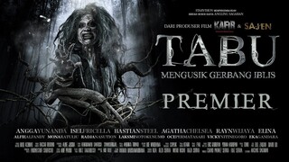 TABU Mengusik Gerbang Iblis - Premier Gaib untuk Pemberani