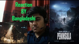 PENINSULA -TRAIN TO BUSAN 2 Trailer Reaction By BANGLADESHI | KOREAN MOVIE.এই Movie কেন দেখবেন??