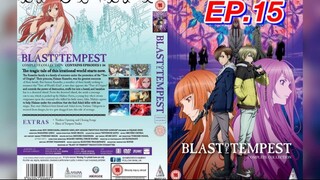 ปมปริศนา ศึกมหาเวทย์  ตอนที่ 15 Zetsuen no Tempest  พากย์ไทย