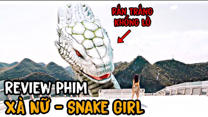 Review Phim: Xà Nữ - Snake Girl | Cô Gái Được Rắn Khổng Lồ Nuôi Lớn | TC - Review