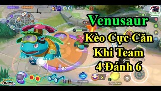 Pokemon UNITE - Venusaur Kèo Cực Căn Khi 4 VS 6 Một Trận Đánh Đầy Cảm Xúc