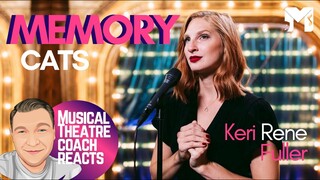 Musical Theatre Coach Reacts | MEMORY - CATS | KERI RENE FULLER