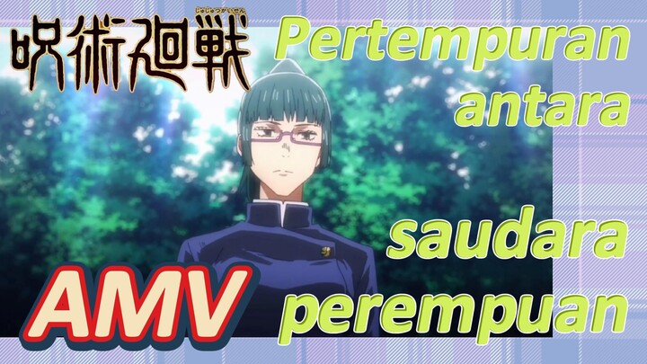 [Jujutsu Kaisen] AMV | Pertempuran antara saudara perempuan