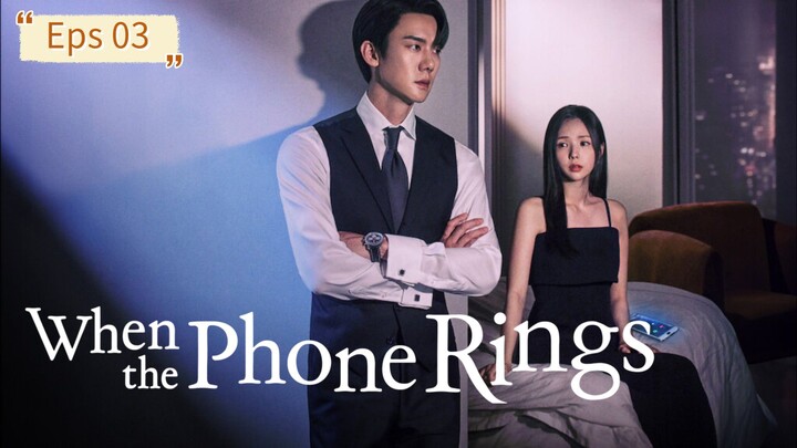 When the Phone Rings Eps 03 [SUB INDO]