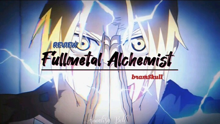 Review Fullmetal Alchemist