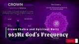 Serenity in Sound: 963Hz God's Frequency for Crown Chakra and Spiritual Unity