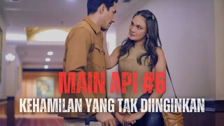 MAIN API EPISODE 6 | KEHAMILAN LUNA MAYA YANG TAK DIINGINKAN