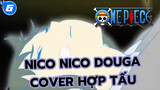 [Video nhạc cổ điển Nico Nico Douga] Tổng hợp các bản cover hợp tấu_F6