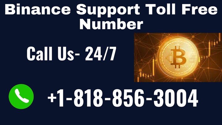 Binance Support Toll Free Number ☎️1-818-856-3004 USA | Feel Free To Call