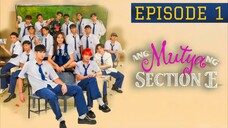 Episode 1: 'Ang Mutya Ng Section E' - FULL EPISODE | HD