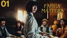 Family Matters - Ep 1 [Eng Subs HD]