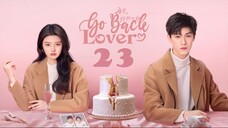 Go Back Lover EP23