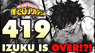 MIDORIYA LOST WHAT!?! SHIGARAKI IS GONE!? | My Hero Academia Chapter 419 Breakdown