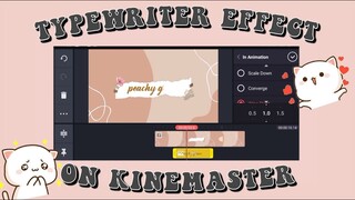 How to make a Typewriter text effect in Kinemaster | Letter by Letter Animation by Peachy Grace