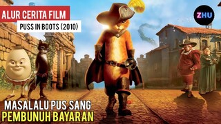 PUSS LEGENDA PEMBUNUH BAYARAN // Alur Cerita Film Puss In Boots (5/5)