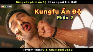 Đẳng cấp phim Ấn Độ đã ra ngoài Trái Đất - review phim Giải Cứu Người Đẹp 2