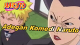 Adegan Komedi Naruto (2) | Naruto