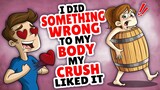 I Did Something Wrong To My Body! my crush liked it