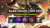 Thanh Pham Gaming - Bard người thổi kèn