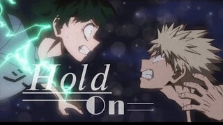 hold on // My hero academia [AMV]