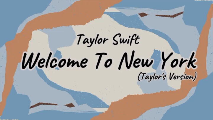 Taylor Swift - Welcome To New York(Taylor's Version) [Lyric]
