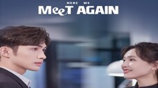 🇨🇳 Here We Meet Again (2023) EPISODE 17