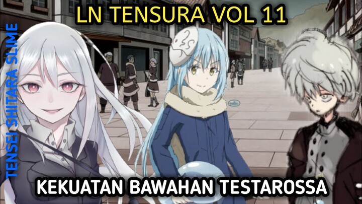 LN TENSURA VOL 11 PART 2 - BAWAHAN TESTAROSSA YANG SANGAT BERBAHAYA