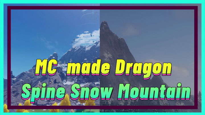 MC made Dragon Spine Snow Mountain