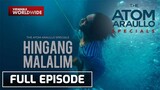 Hingang Malalim (Full Episode) | The Atom Araullo Specials