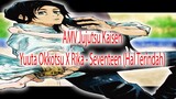 AMV Jujutsu Kaisen Yuuta Okkotsu X Rika - Seventeen (Hal Terindah)