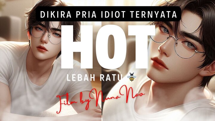 DIKIRA PRIA IDIOT TERNYATA HOT! (Episode 3)