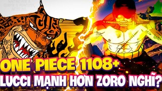 ONE PIECE 1108+ | LUCCI MẠNH HƠN LÀ ZORO NGHĨ?!