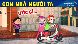 CON NHÀ NGƯỜI TA | Phim Hoạt Hình Hay Nhất - Truyện Cổ Tích | QUÀ TẶNG CUỘC SỐNG