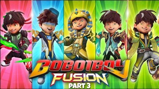 Elemental Fusion BoBoiBoy Baru Part 3