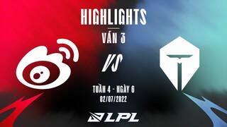 WBG vs TES | Highlights - Game 3 | Tuần 4 Ngày 6 | LPL Mùa Hè 2022