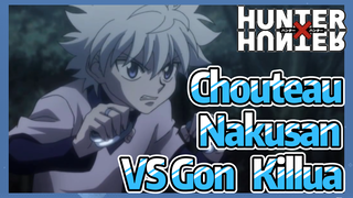 Chouteau Nakusan VS Gon Killua