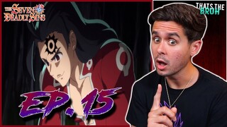 "HE CAME BACK!" Seven Deadly Sins Season 4 Episode 15 Live Reaction!